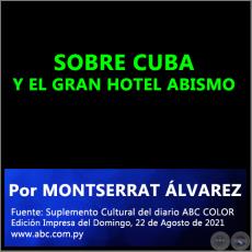 SOBRE CUBA Y EL GRAN HOTEL ABISMO - Por MONTSERRAT ÁLVAREZ - Domingo, 22 de Agosto de 2021